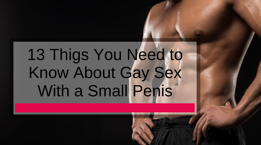 13 Things You Need to Know About Gay Sex With a Small Penis photo