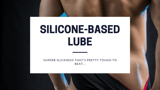 Silicone Based Lube