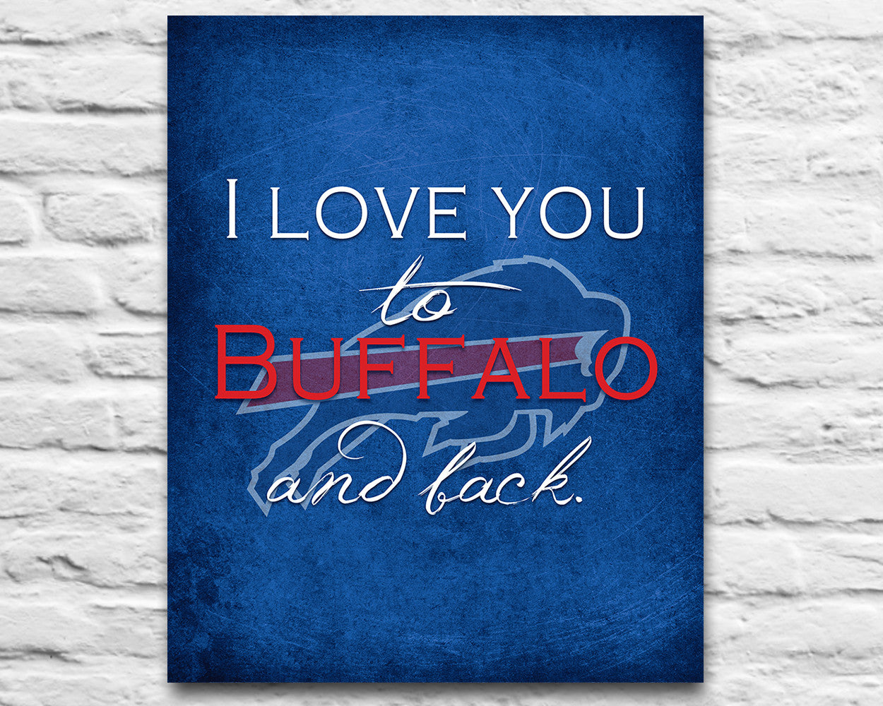 Buffalo Bills Personalized I Love You To Buffalo And Back Art Print Parody Art Prints