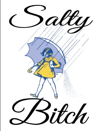 Salty Bitch: Sublimation Transfer
