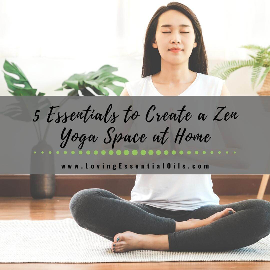 5 Essentials to Create a Zen Yoga Space at Home