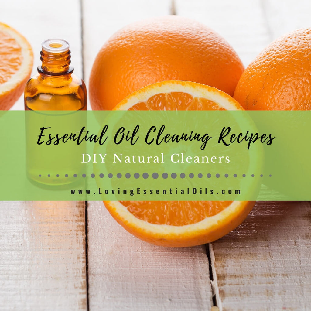 Best Essential Oils for Cleaning Recipes and Blends