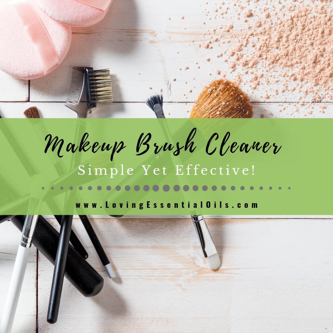 Homemade Makeup Brush Cleaner