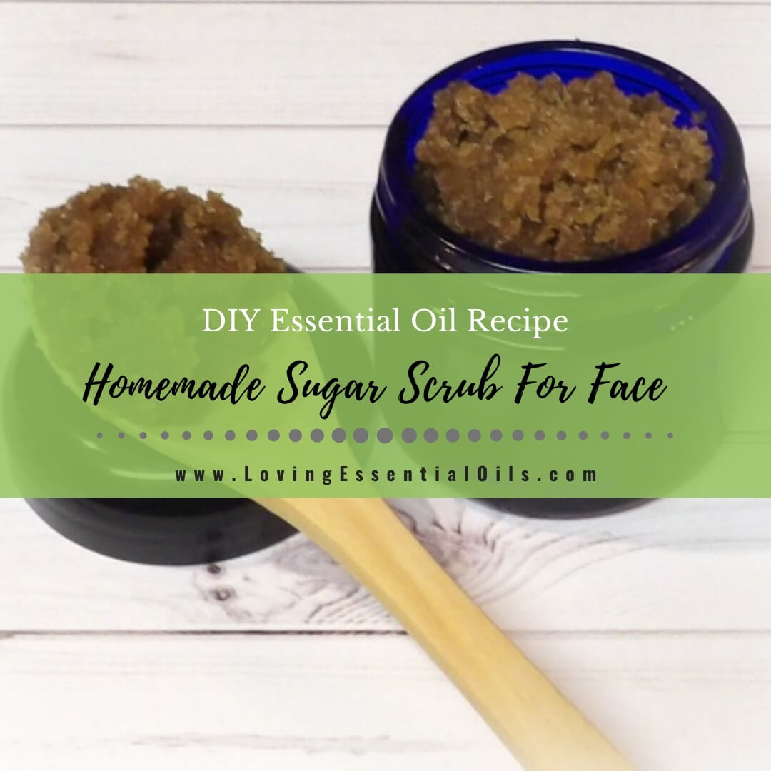 Homemade Sugar Scrub For Face with Essential Oils
