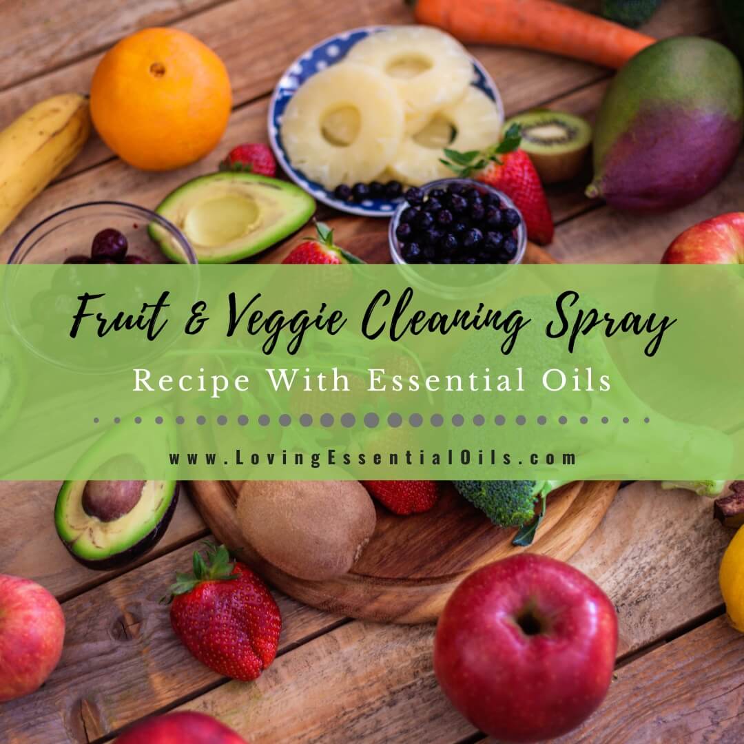 DIY Fruit and Veggie Wash Spray (+ Preserver) - Fabulessly Frugal