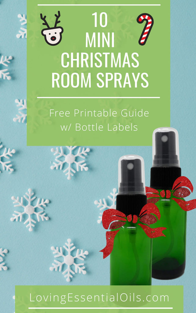 Free Essential Oil Christmas Guide - Mini Room Spray Recipes Printable PDF by Loving Essential Oils