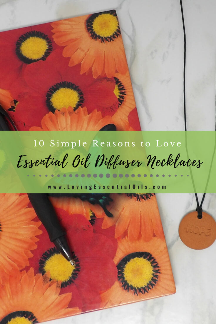 10 Simple Reasons to Love Essential Oil Diffuser Necklaces by Loving Essential Oils