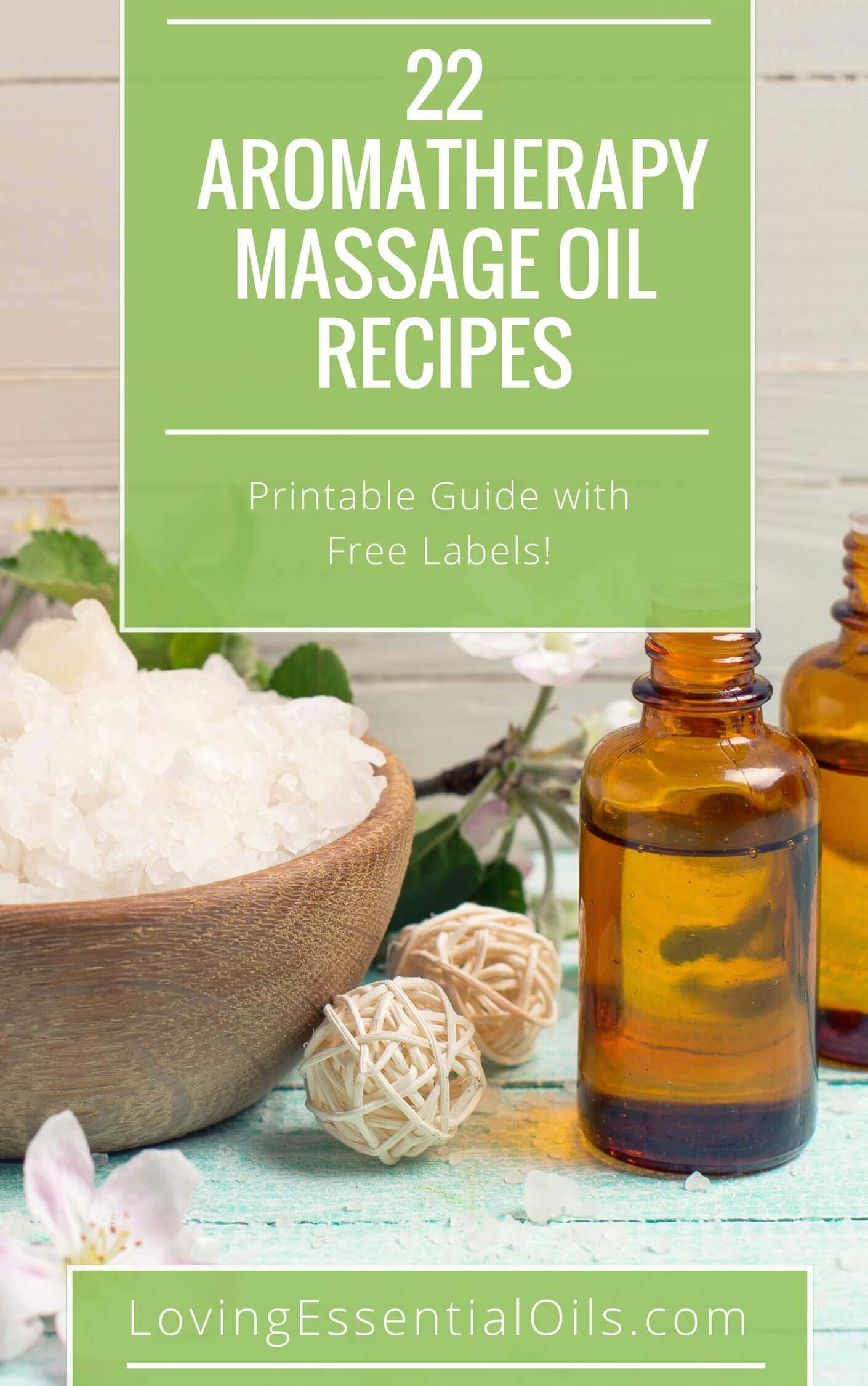 Essential Oil Massage Recipes - Free Recipe Guide by Loving Essential Oils