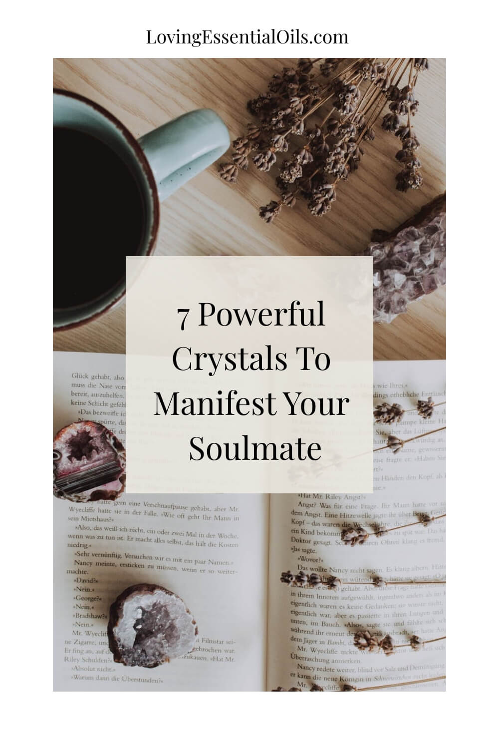7 Powerful Crystals To Manifest Your Soulmate
