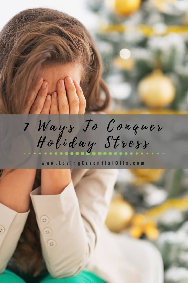 7 Ways To Overcome Holiday Stress by Loving Essential Oils