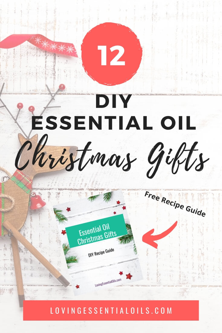 DIY Christmas Essential Oil Gifts to Make | Free Printable by Loving Essential Oils