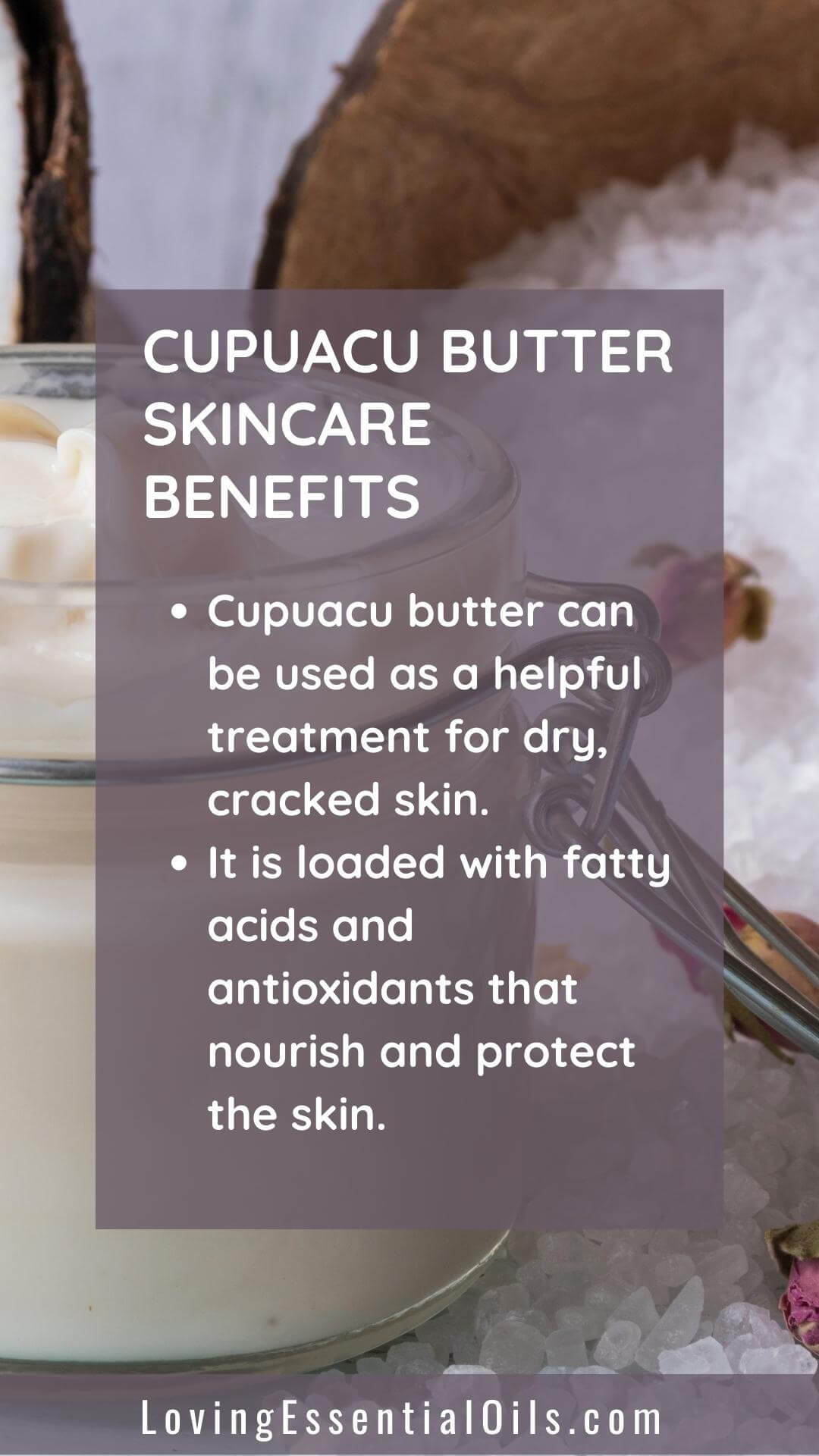 Cupuacu Butter Skin Care Benefits by Loving Essential Oils