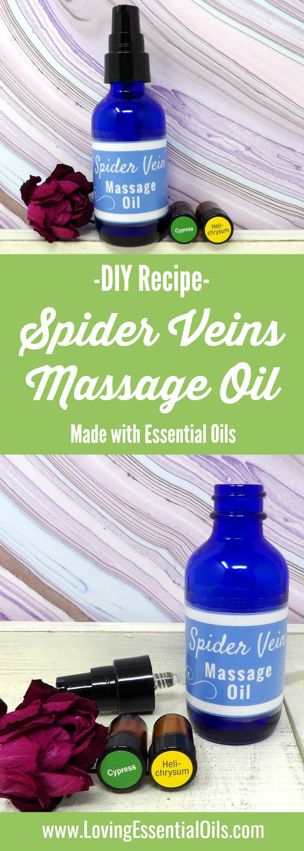 Essential Oil Blend For Spider Veins aka Varicsoe Veins - DIY Massage Oil Recipe by Loving Essential Oils