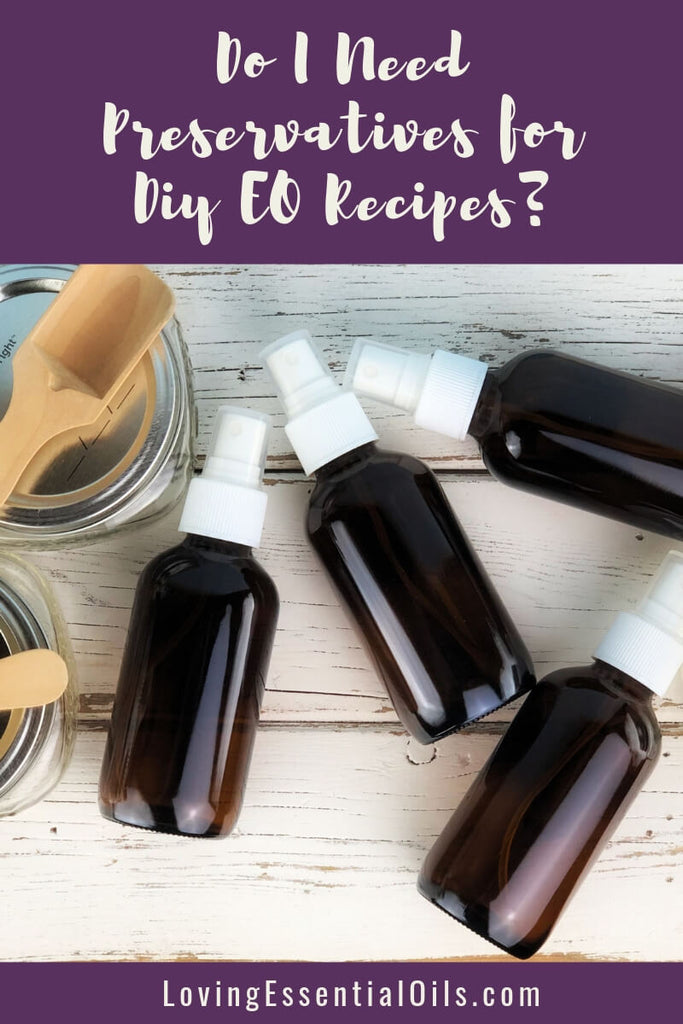 Preservatives for room sprays by Loving Essential Oils