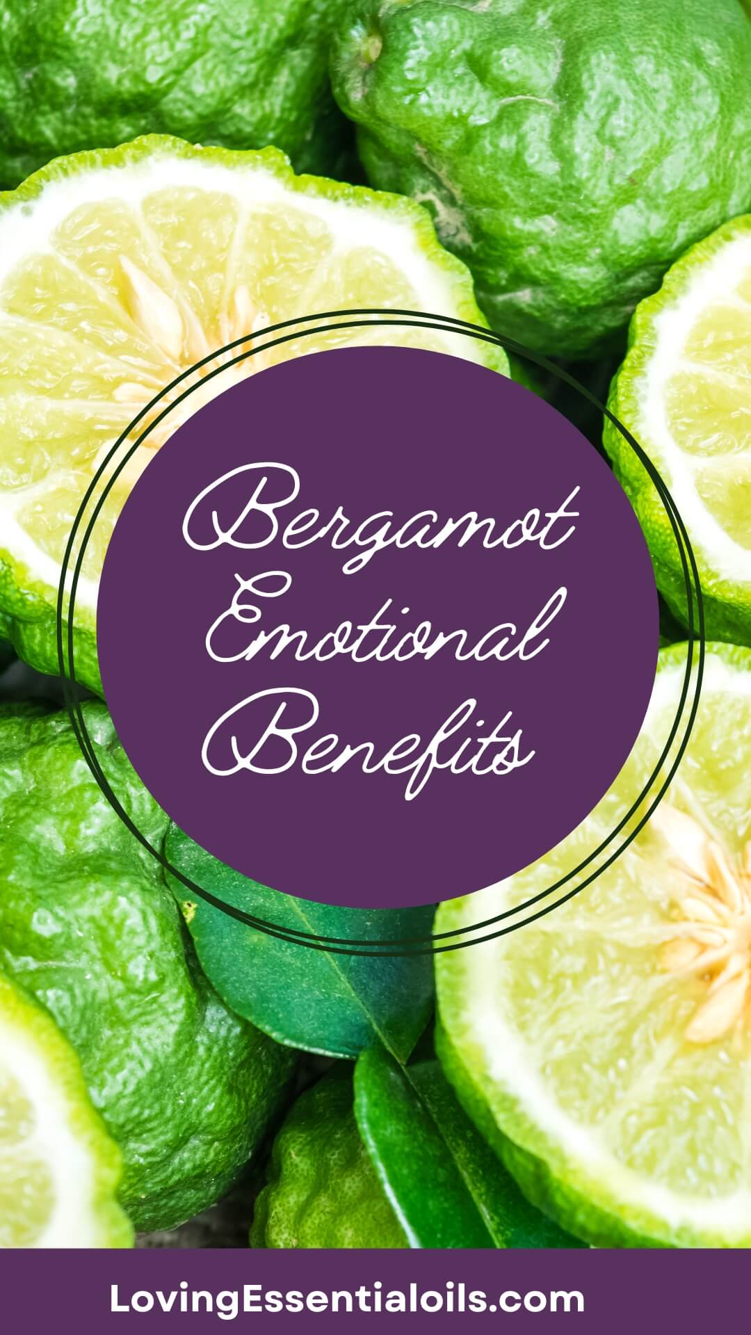Emotional Benefits of Bergamot Essential Oil by Loving Essential Oils