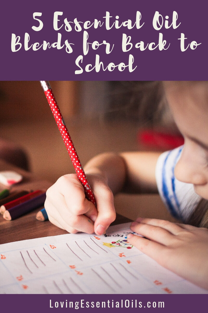 Best Essential Oils for Back to School by Loving Essential Oils