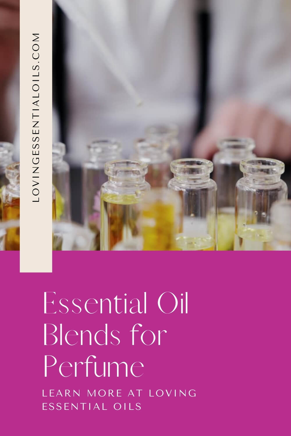 Essential Oil Blends for Perfume by Loving Essential Oils