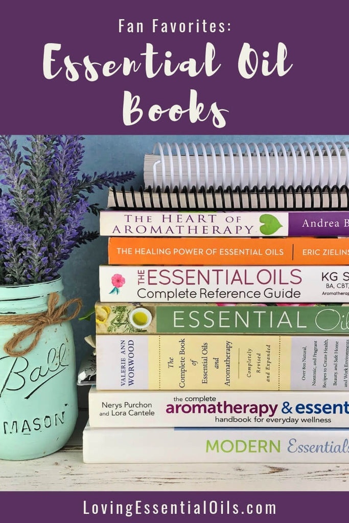 Best Books on Aromatherapy by Loving Essential Oils