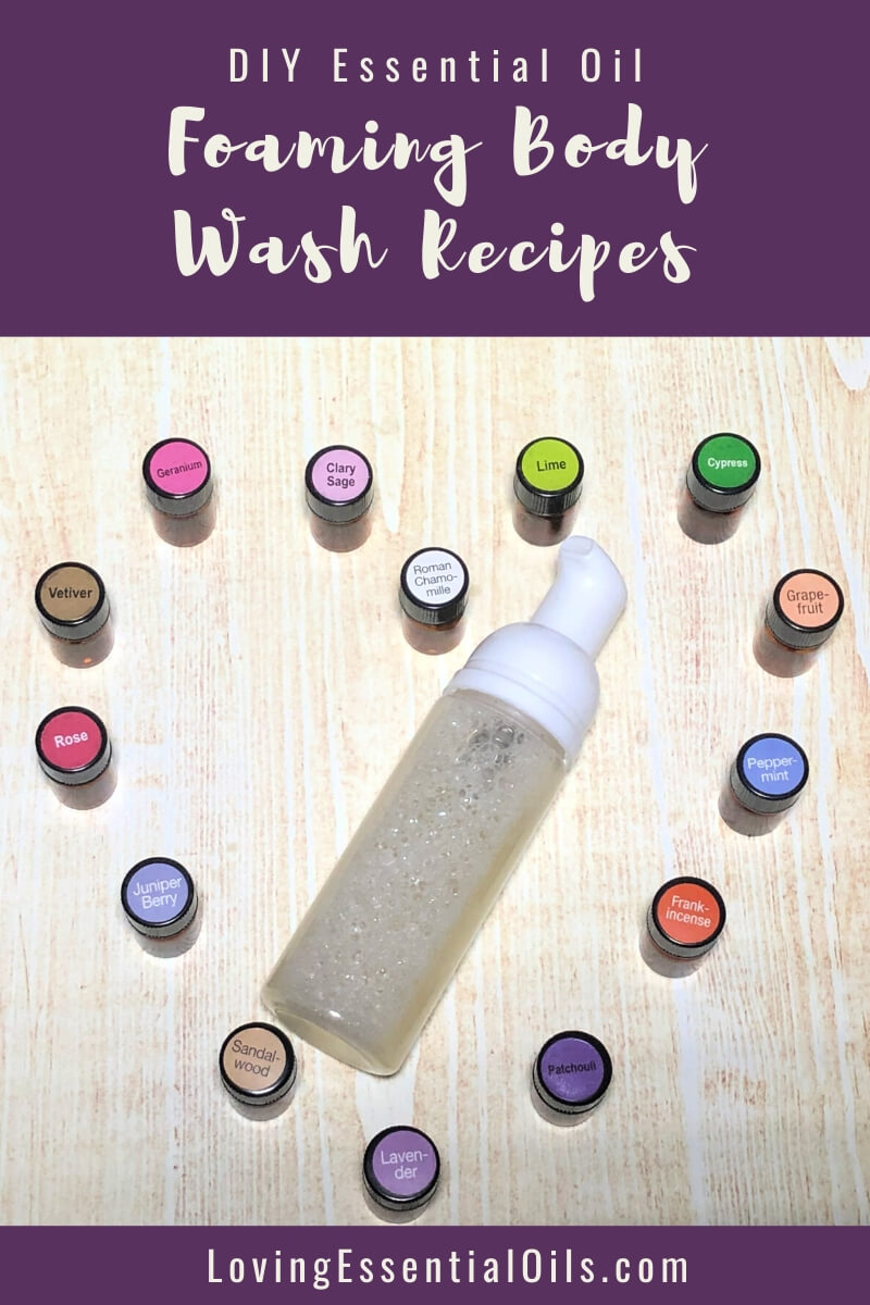 How to Make Foaming Body Wash at Home by Loving Essential Oils