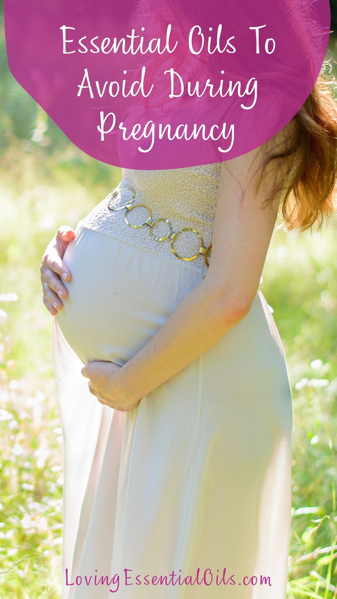 Essential Oils To Avoid During Pregnancy by Loving Essential Oils