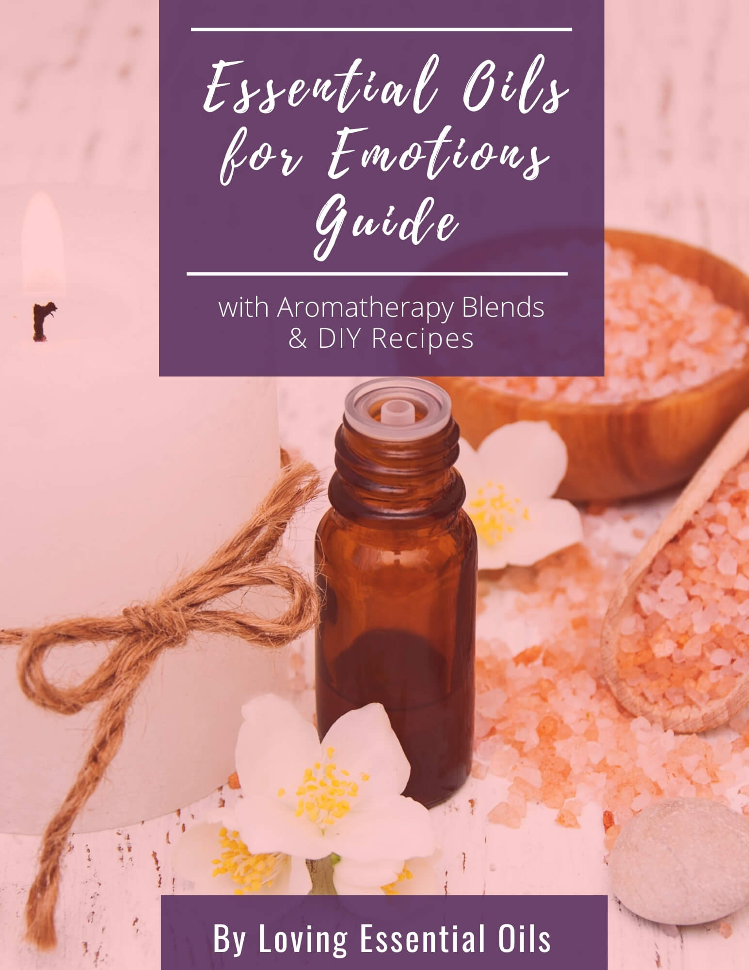 DIY Essential Oil Recipes for Emotions by Loving Essential Oils