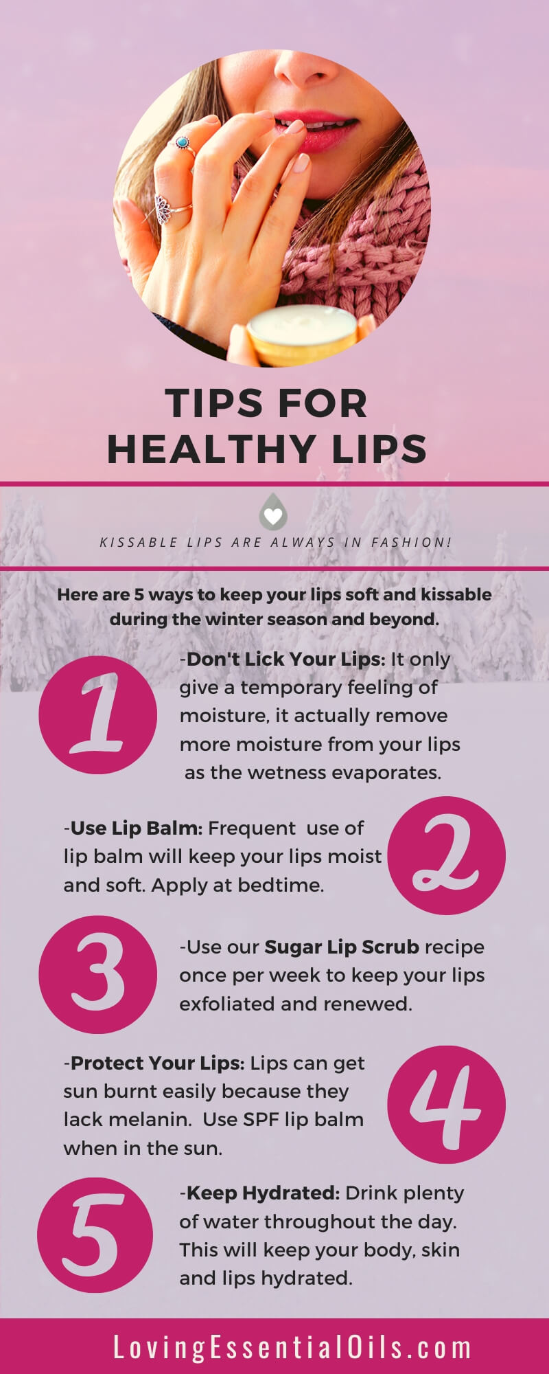 Essential Oils for Healthy Lips Infographic by Loving Essential Oils | Find out 5 tips that you can follow to keep your lips soft and kissable.