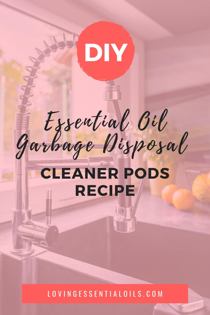 How to Make Homemade Essential Oil Gabage Disposal Refresher and Cleaning Pods