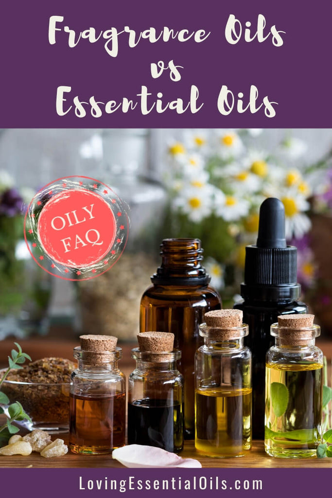 Fragrance Oils and Essential Oils - What is the Difference? by Loving Essential Oils