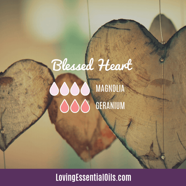 Geranium Essential Oil Diffuser Blends - Blessed Heart by Loving Essential Oils