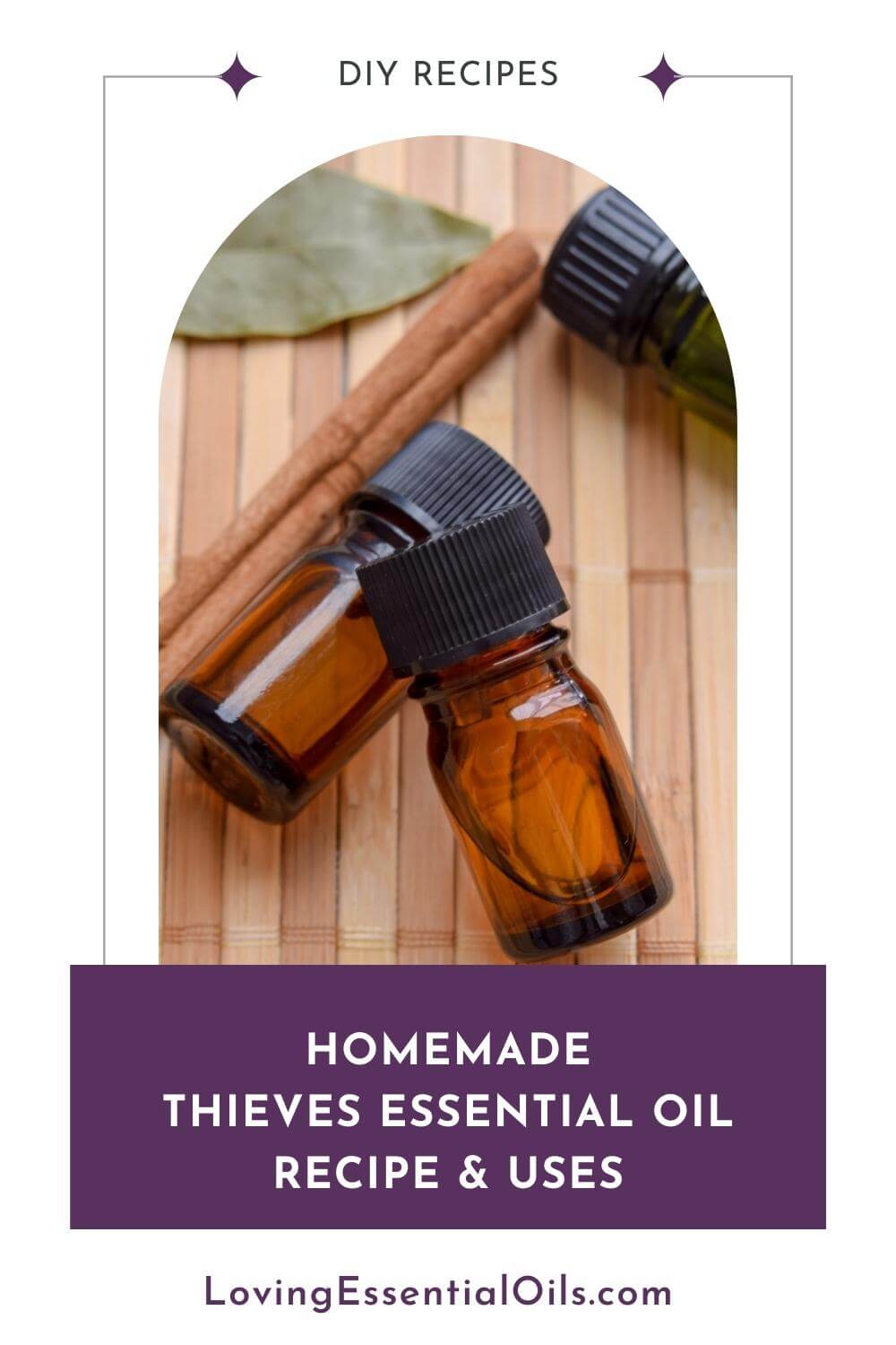 DIY Thieves Oil Recipe – How to Make Your Own Thieves Oil Blend