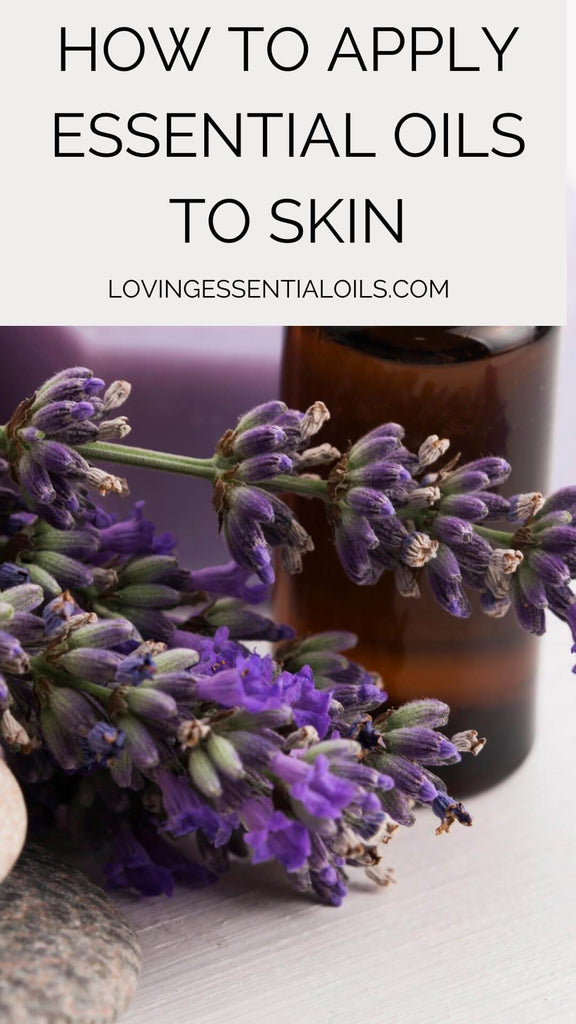 Where to Apply Essential Oils to Skin? by Loving Essential Oils