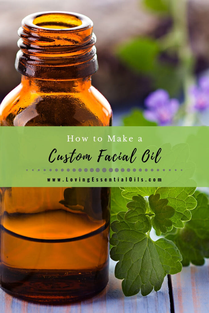 How to Make  Face Oil At Home by Loving Essential Oils | Custom face oil blend with essential oils