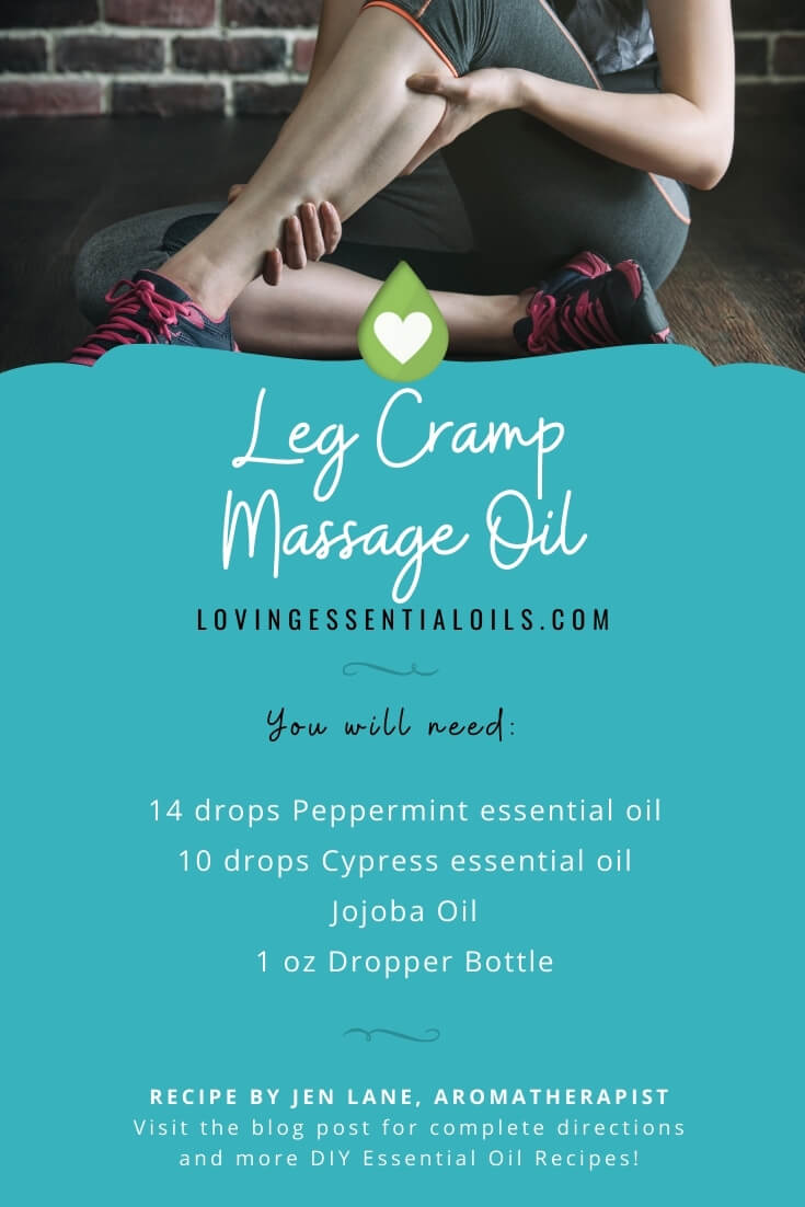 Leg Cramp Massage Oil Recipe with Essential Oils by Loving Essential Oils - Recipes by Jen Lane, Aromatherapist