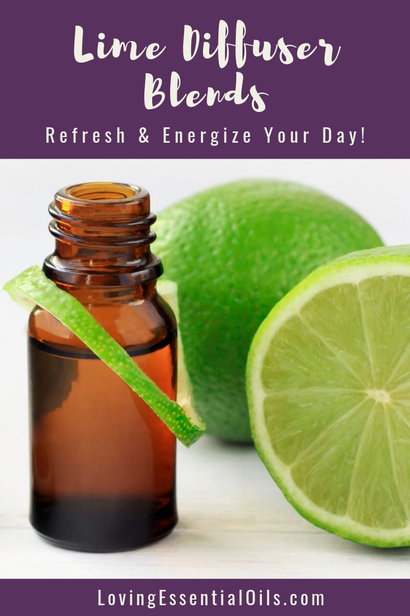 Lime Diffuser Blend Recipes - Energize Your Day! by Loving Essential Oils
