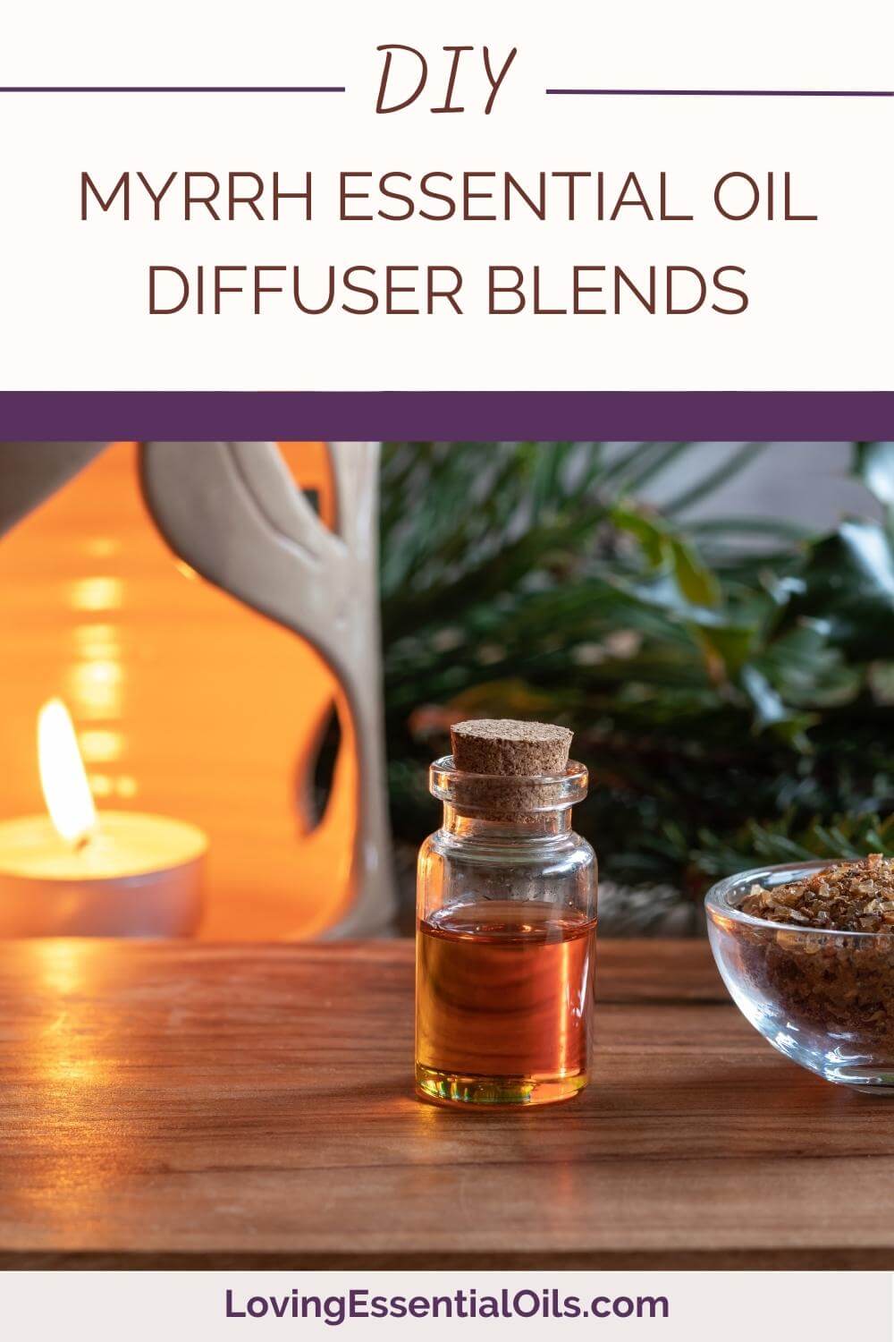 Myrrh Essential Oil Diffuser Blends by Loving Essential Oils