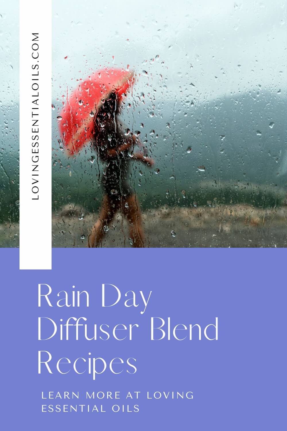 Rain Day Diffuser Blend Recipes by Loving Essential Oils