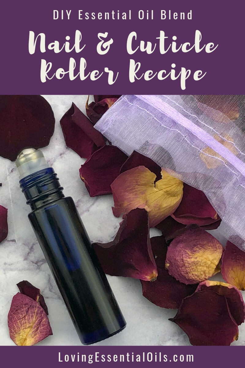 Rosehip Oil Nails and Cuticles Roller Recipe by Loving Essential Oils