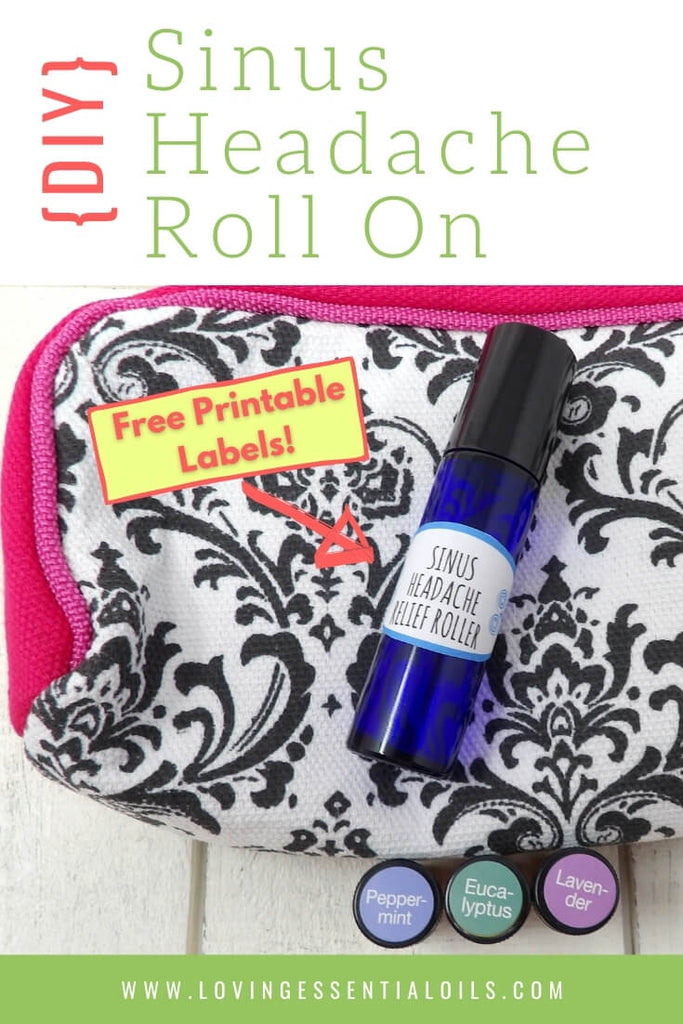 Sinus Headache Roll On Recipe with Essential Oils by Loving Essential Oils