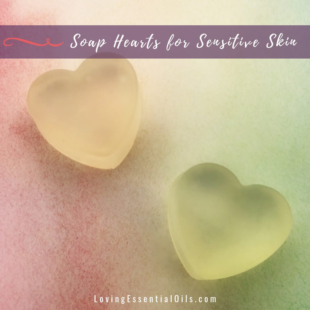 Soap Hearts for Sensitive Skin by Loving Essential Oils