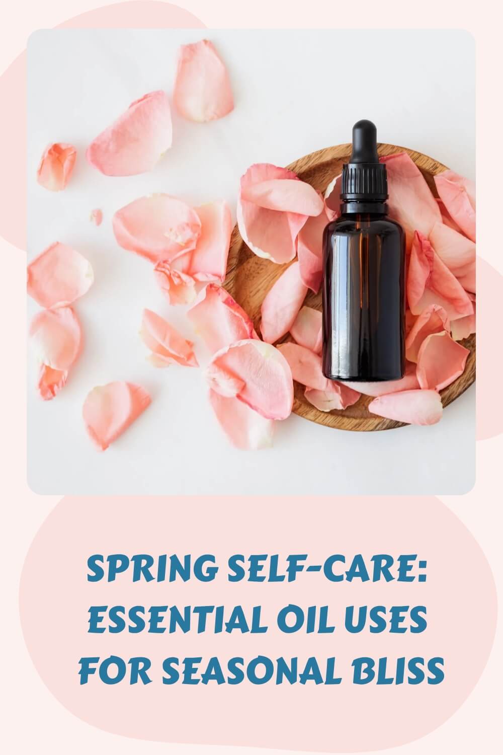 Spring Self-Care Essential Oil Uses