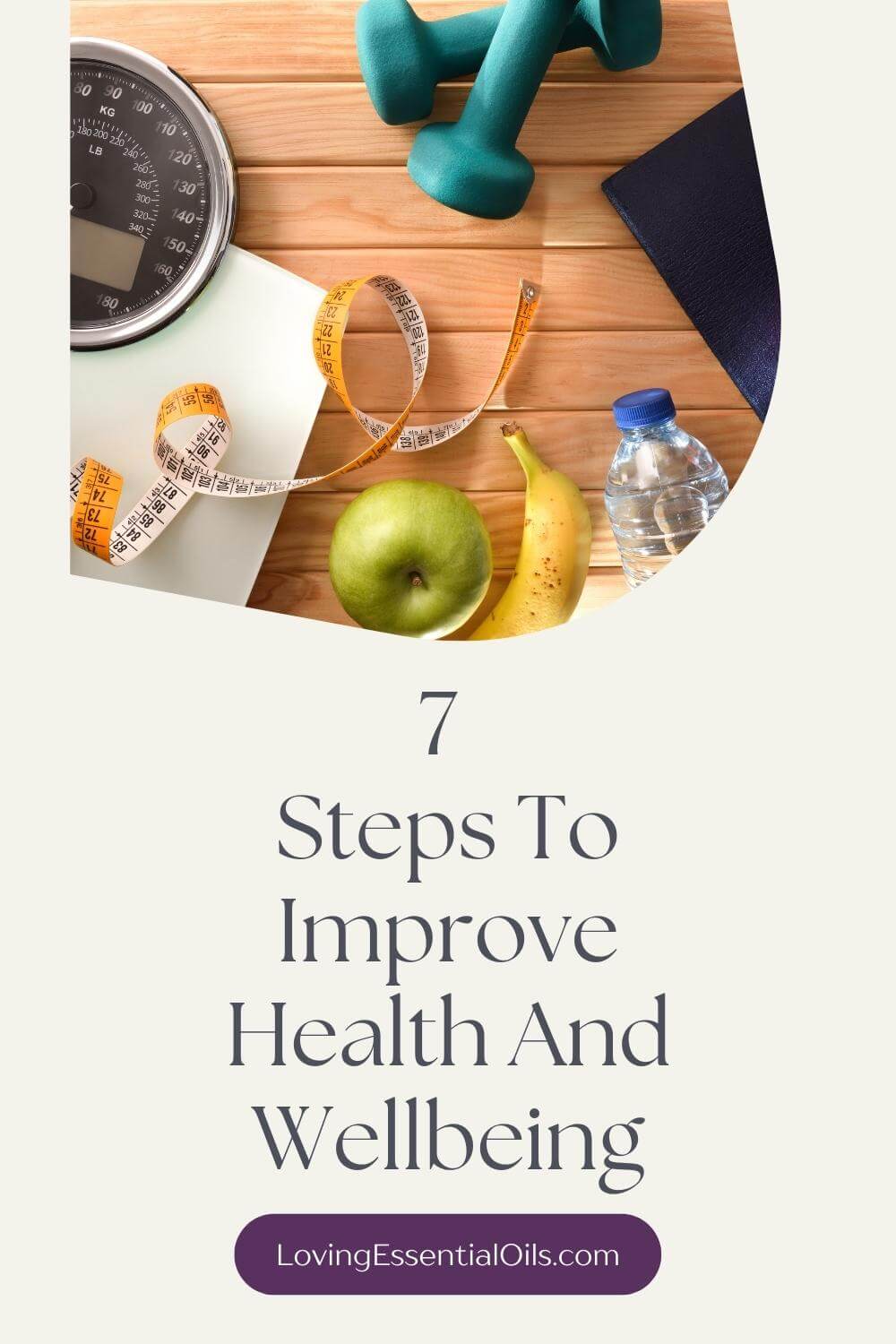 Steps To Improve Health And Wellness