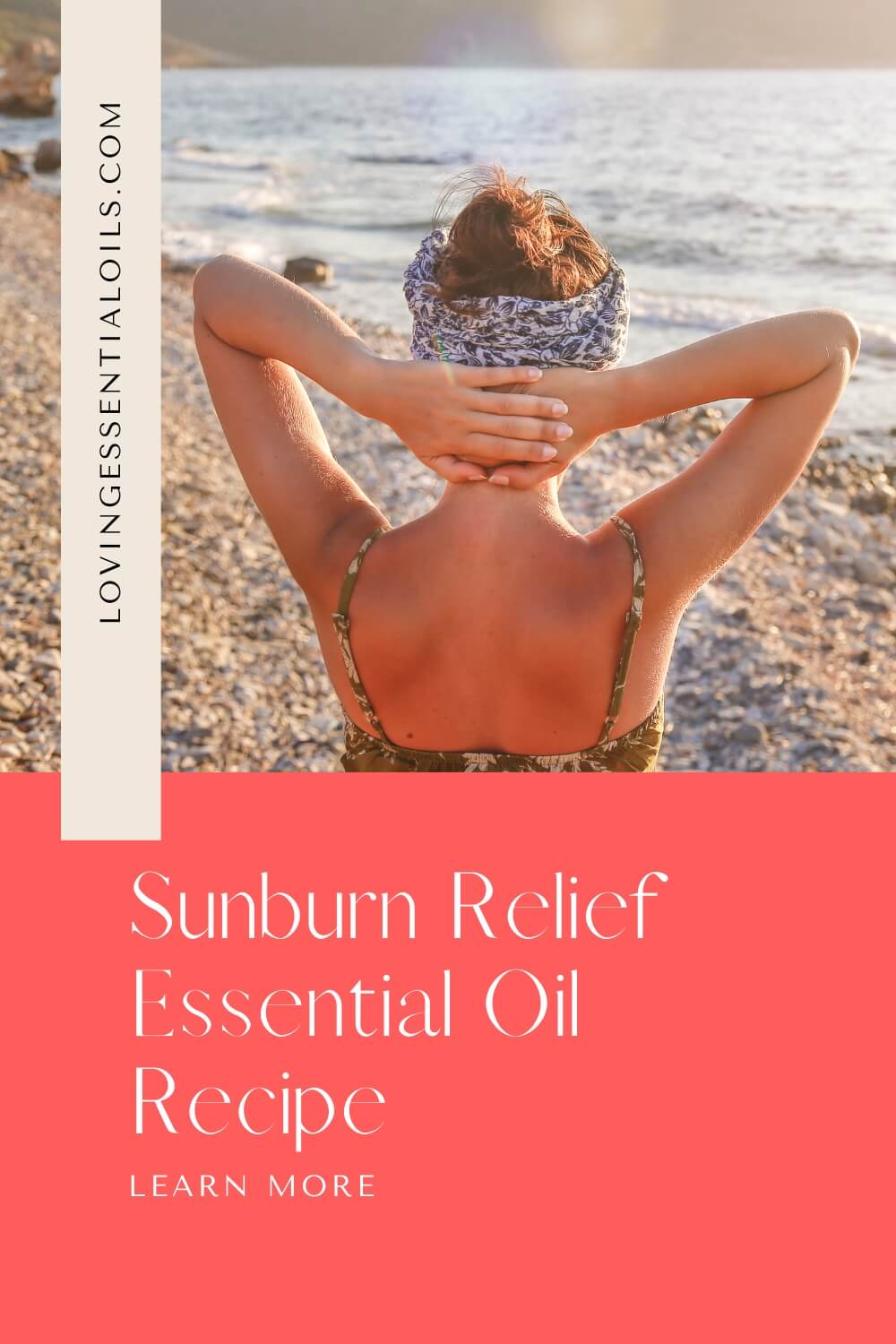 Sunburn Relief Essential Oil Recipe by Loving Essential Oils