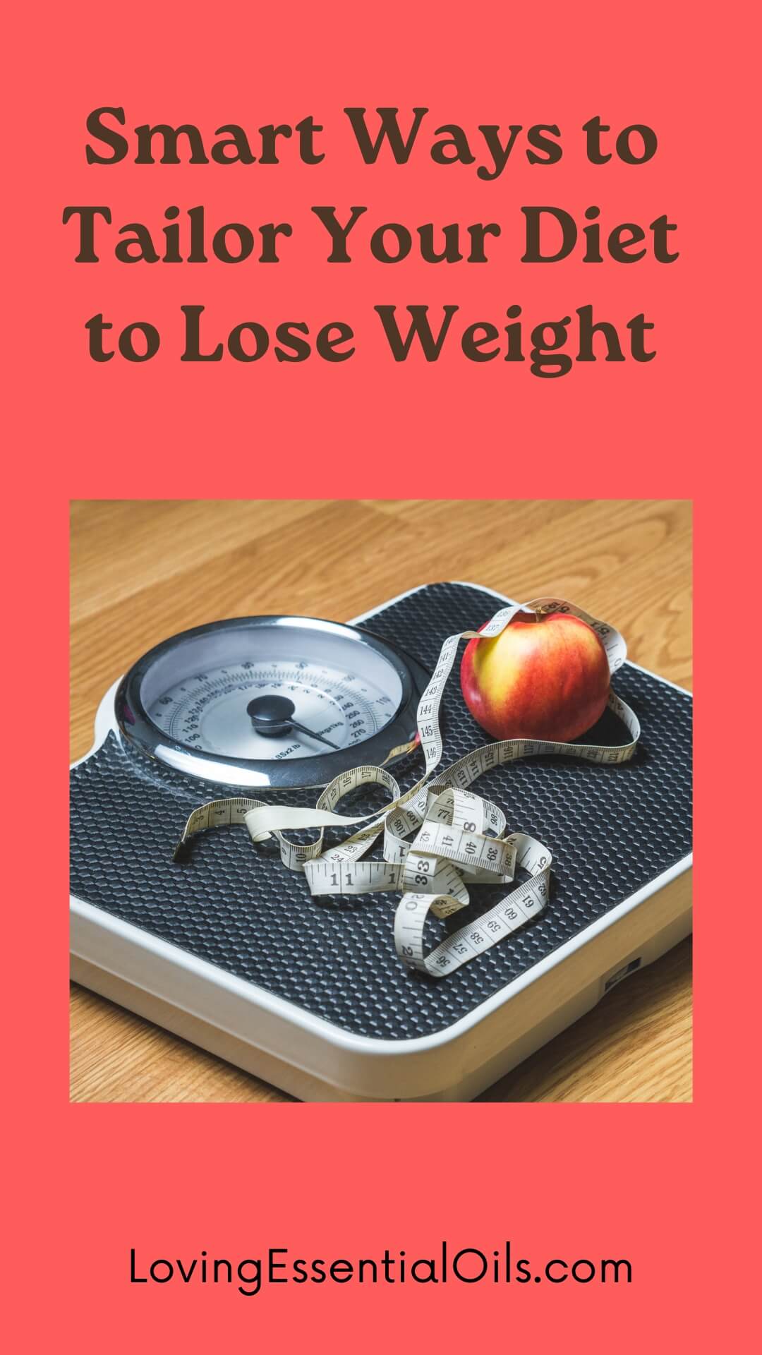 How to Tailor Your Diet to Lose Weight & Improve Your Health