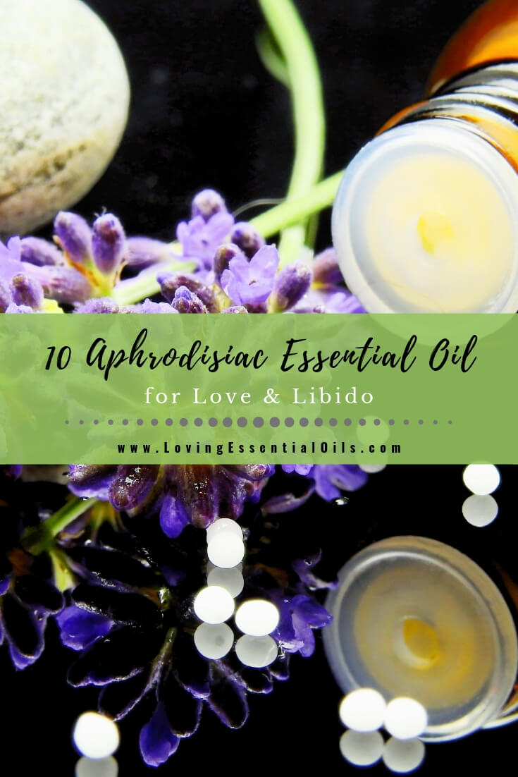 Best Aphrodisiac Essential Oil Blend Recipe for Love  by Loving Essential Oils
