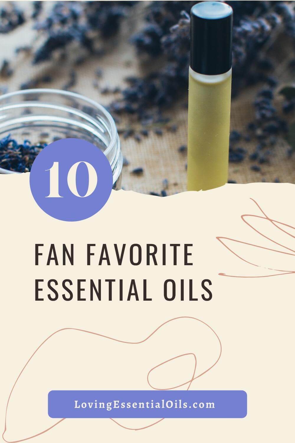 Top 10 Essential Oil Favorites by Loving Essential Oils