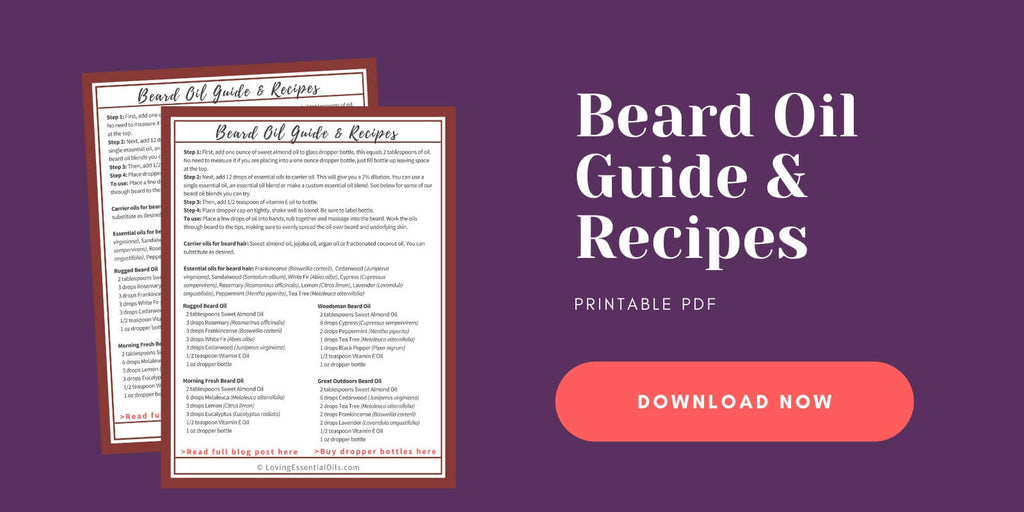 Beard Oil Guide and Recipe Sheet Printable PDF by Loving Essential Oils