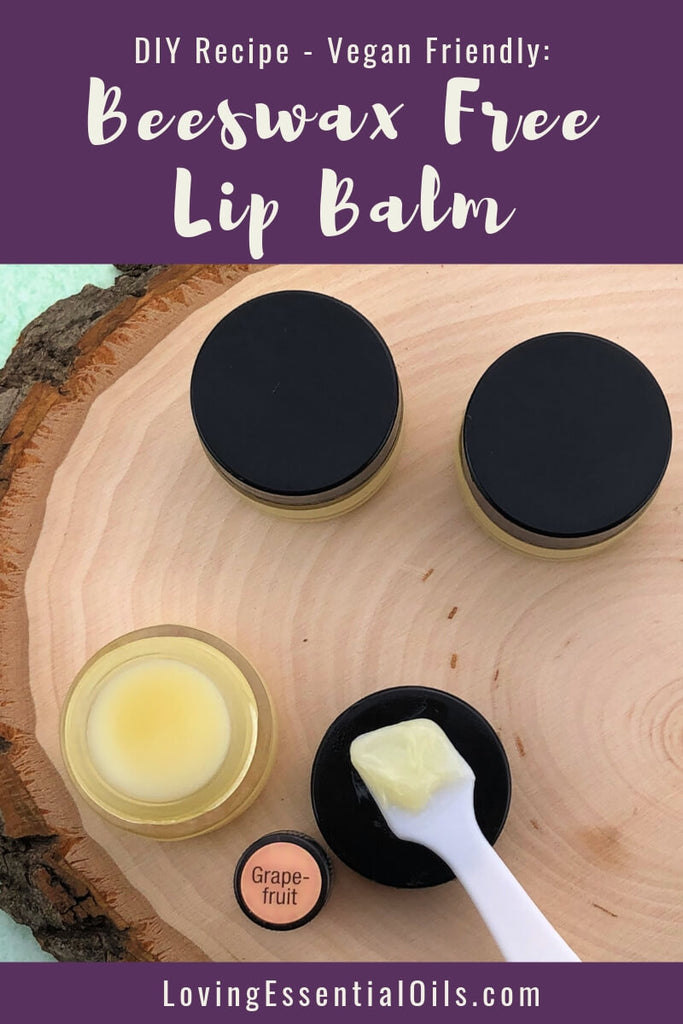 Beeswax Free Lip Balm Essential Oil  Recipe - Vegan Friendly by Loving Essential Oils