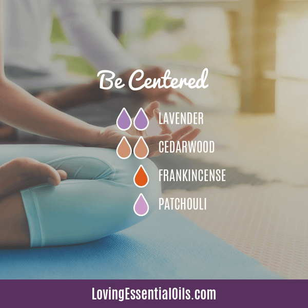 Diffuser Blends with Cedarwood Essential Oil by Loving Essential Oils | Be Centered with lavender, cedarwood, frankincense, and patchouli
