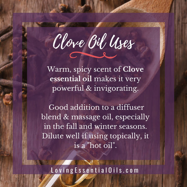 Clove Essential Oil Diffuser Benefits by Loving Essential Oils