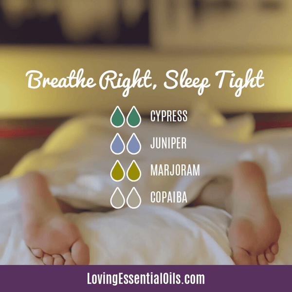 Diffuser Blends with Cypress - Boost Mood & Breathe Easy! by Loving Essential Oils | Breathe Right, Sleep Tight with cypress, juniper, sweet marjoram, and copaiba essential oil